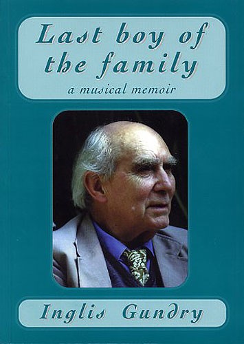 Inglis Gundry: Last Boy Of The Family