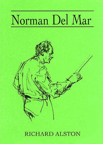 Richard Alston: Norman Del Mar
