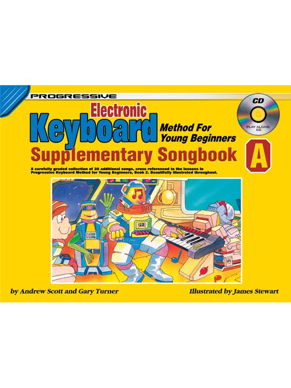 Progressive Electronic Keyboard Method For Young Beginners: Supplementary Songbook A