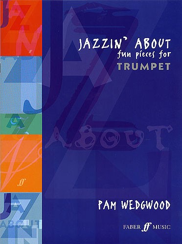 Pamela Wedgwood: Jazzin' About (Trumpet)