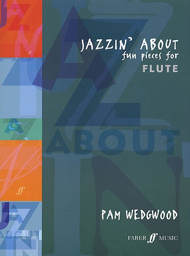 Pam Wedgwood: Jazzin' About (Flute)