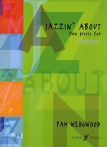 Pamela Wedgwood: Jazzin' About (Violin)