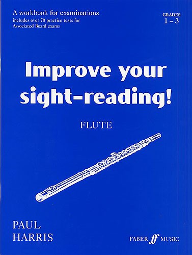 Improve Your Sight-Reading! Flute Grades 1-3