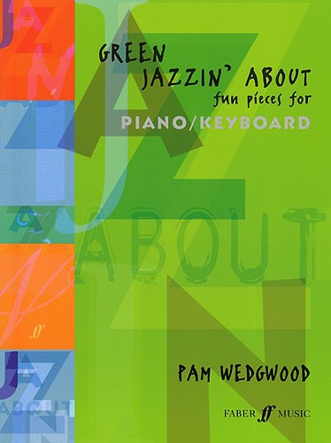 Pamela Wedgwood: Green Jazzin' About (Piano/Keyboard)