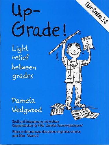 Pamela Wedgwood: Up-Grade! Flute Grades 2-3