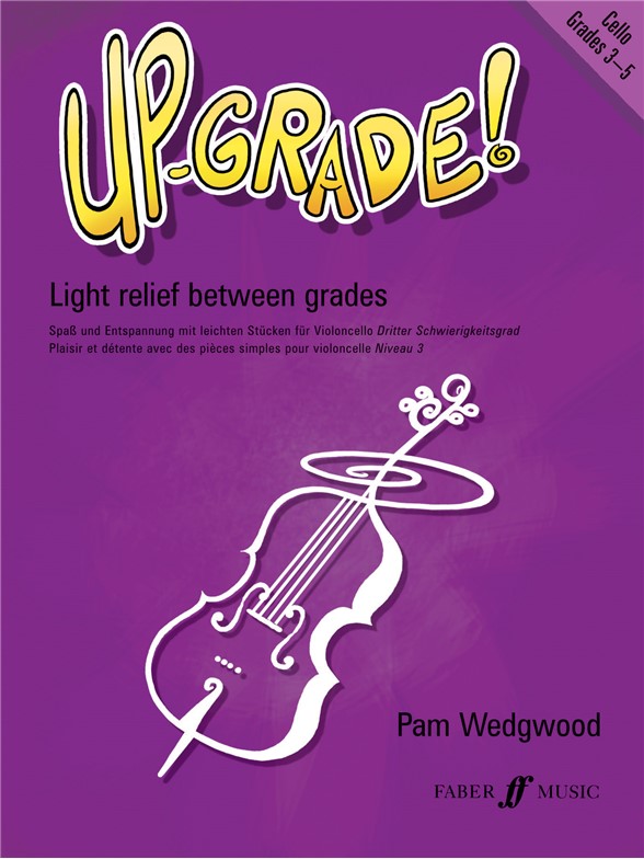 Pam Wedgwood: Up-Grade! Cello Grades 3-4