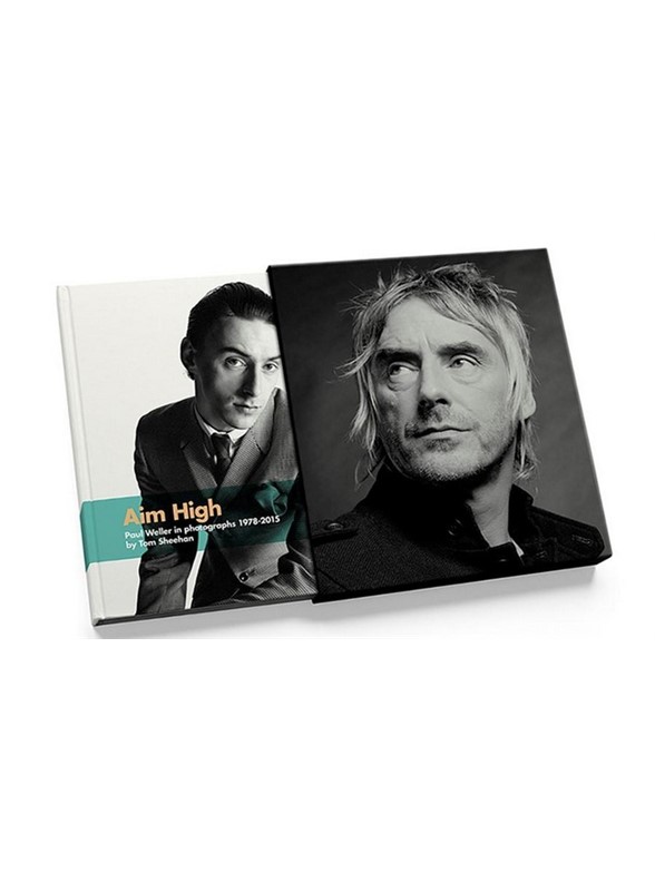 Tom Sheehan: Aim High - Paul Weller In Photographs 1978-2015