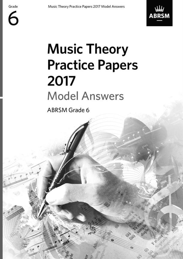 ABRSM Music Theory Practice Papers Model Answers 2017 - Grade 6