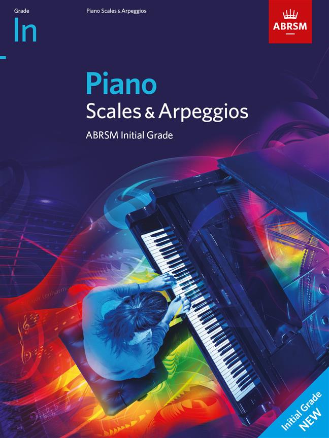 Piano Scales & Arpeggios from 2021 - Initial : Grade Initial