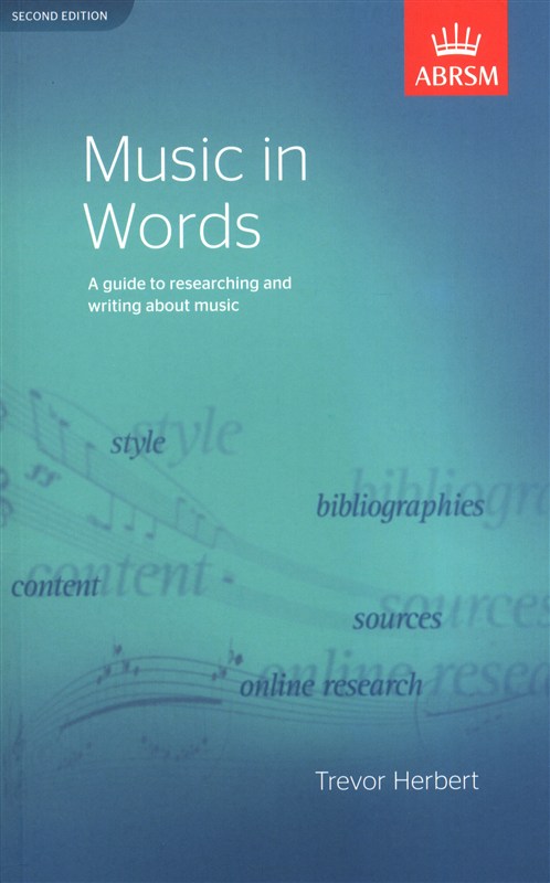Trevor Herbert: Music In Words (Second Edition)