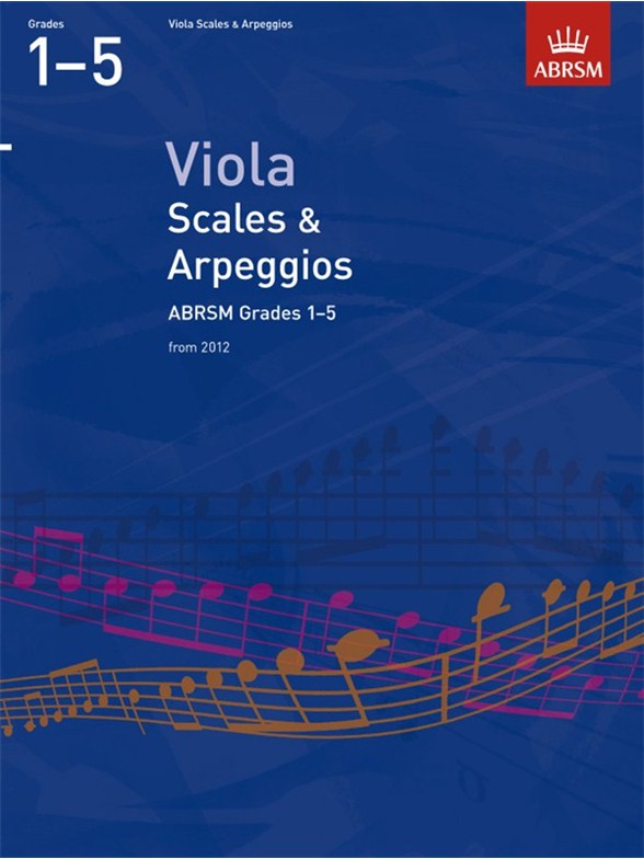 ABRSM: Viola Scales And Arpeggios - Grades 1-5 (From 2012)