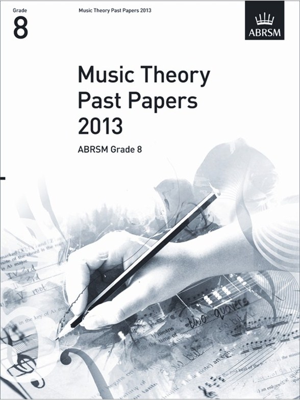 ABRSM Theory Of Music Exam 2013 Past Paper Grade 8
