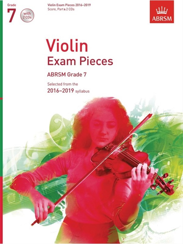 ABRSM: Violin Exam Pieces 2016–2019 - Grade 7 (Score, Part & 2 CDs)