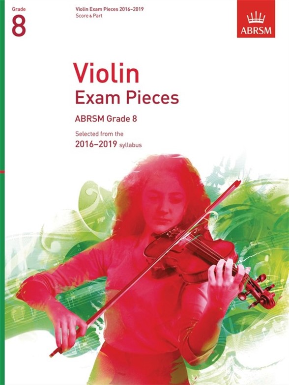 ABRSM: Violin Exam Pieces 2016–2019 - Grade 8 (Score & Part)