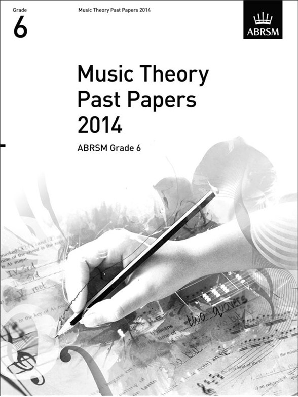 ABRSM Music Theory Past Papers 2014: Grade 6