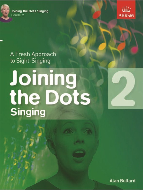 Alan Bullard: Joining The Dots - Singing (Grade 2)