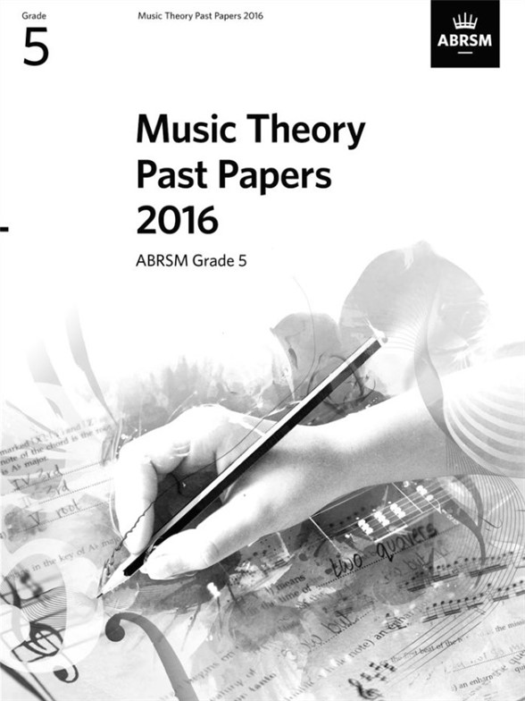 ABRSM Music Theory Past Papers 2016: Grade 5