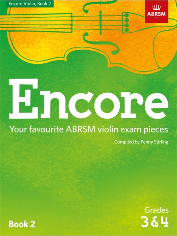 ABRSM: Encore - Violin: Book 2, Grades 3 & 4