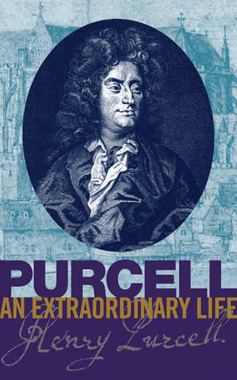 Bruce Wood: Purcell - An Extraordinary Life