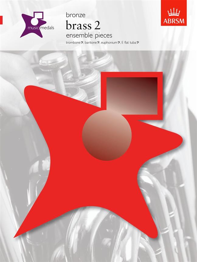 ABRSM Music Medals: Brass 2 Ensemble Pieces - Bronze