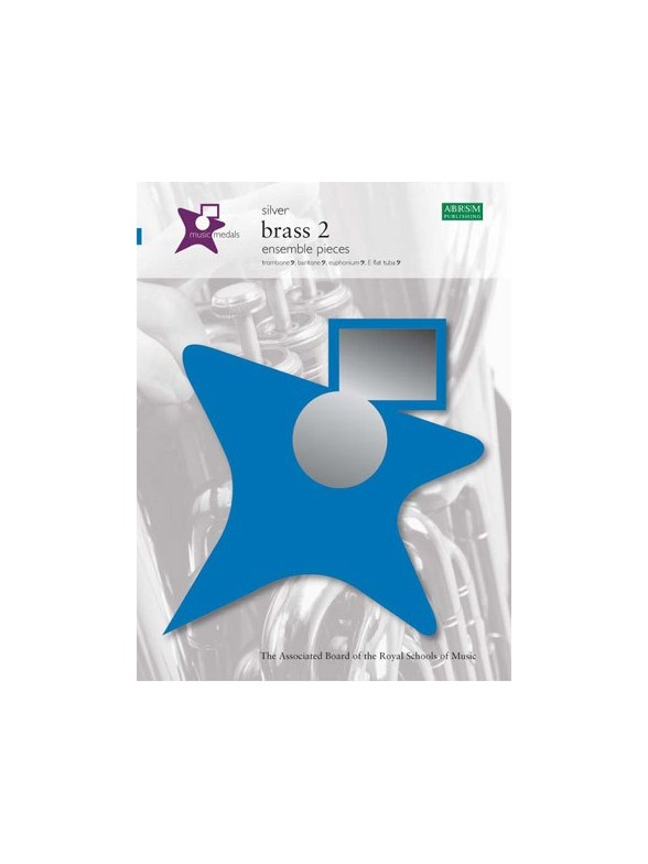 ABRSM Music Medals: Brass 2 Ensemble Pieces - Silver