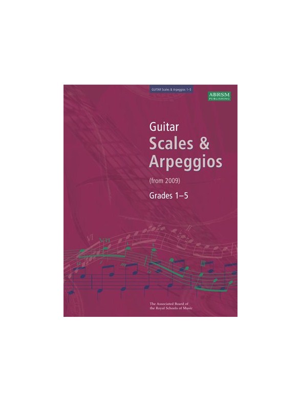 ABRSM Guitar Scales and Arpeggios: From 2009 (Grades 1-5)