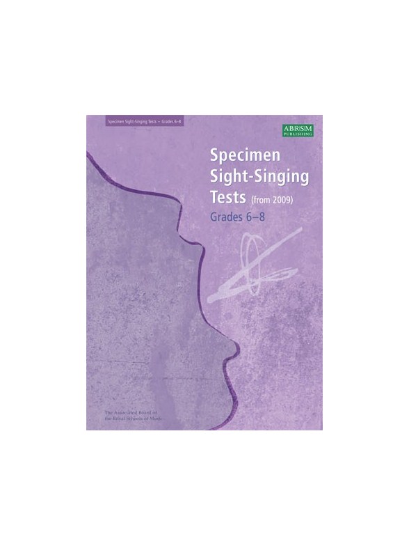 ABRSM Sight Singing Tests: From 2009 (Grades 6-8)