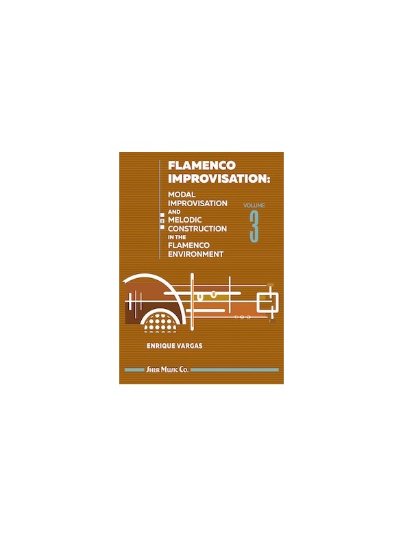 Flamenco Improvisation Volume 3