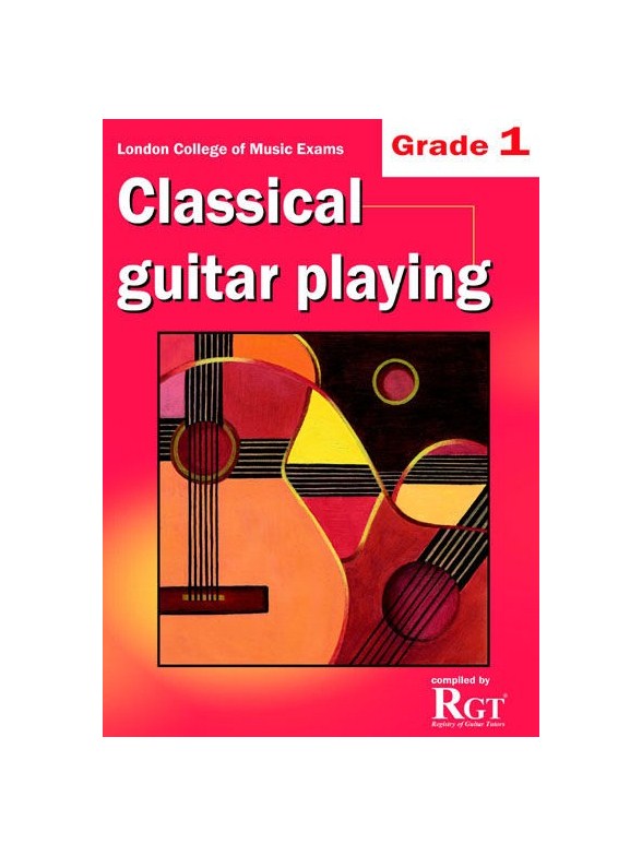 Registry Of Guitar Tutors: Classical Guitar Playing - Grade 1