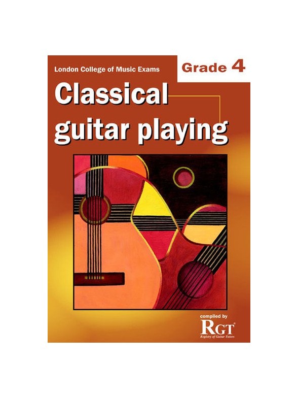 Registry Of Guitar Tutors: Classical Guitar Playing - Grade 4