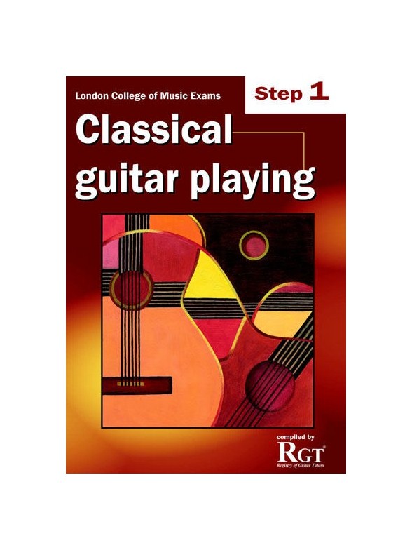 Registry Of Guitar Tutors: Classical Guitar Playing - Step One