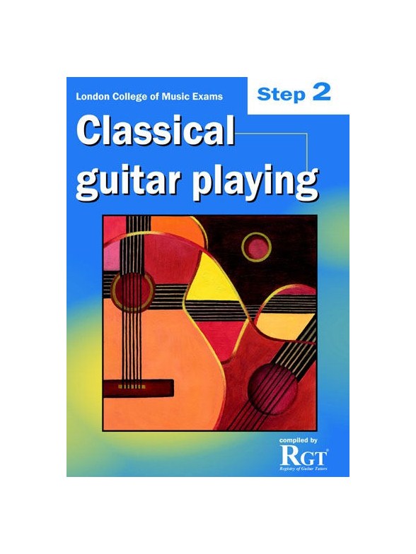 Registry Of Guitar Tutors: Classical Guitar Playing - Step Two