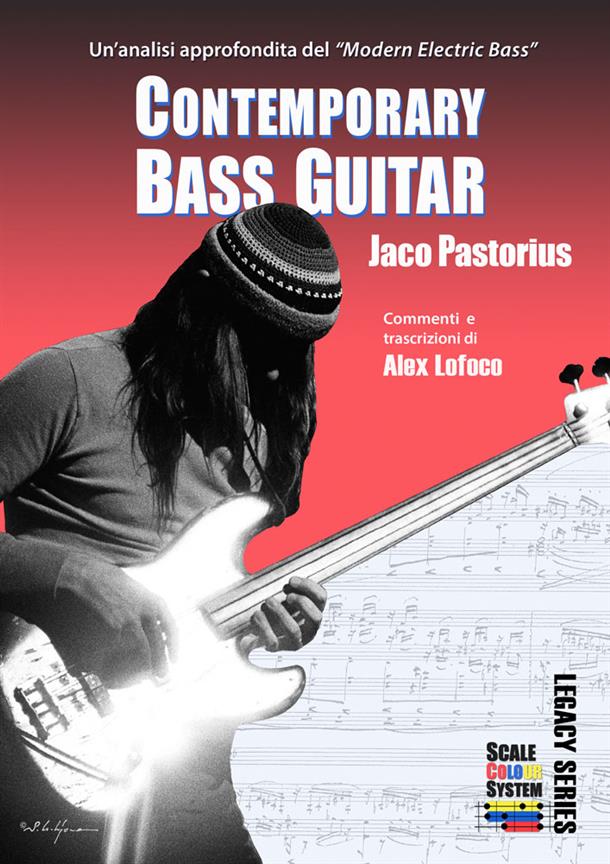 Contemporary Bass Guitar - Jaco Pastorius : Italian Edition