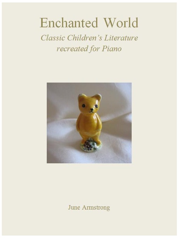 June Armstrong: Enchanted World - Classic Children's Literature Recreated For Piano