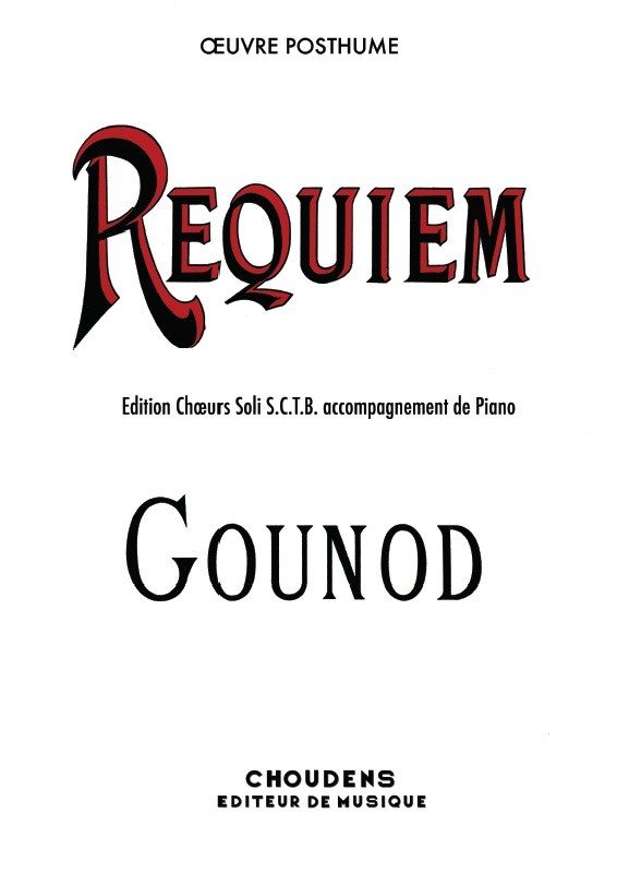 GOUNOD REQUIEM CHOEUR SOLI ET PIANO