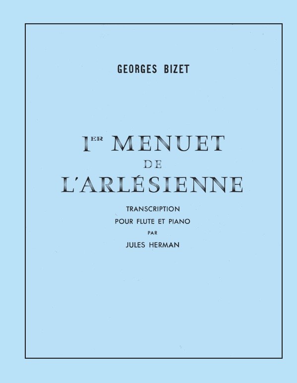 BIZET ARLÉSIENNE (L') N° 1 MENUET FLÛTE ET PIANO