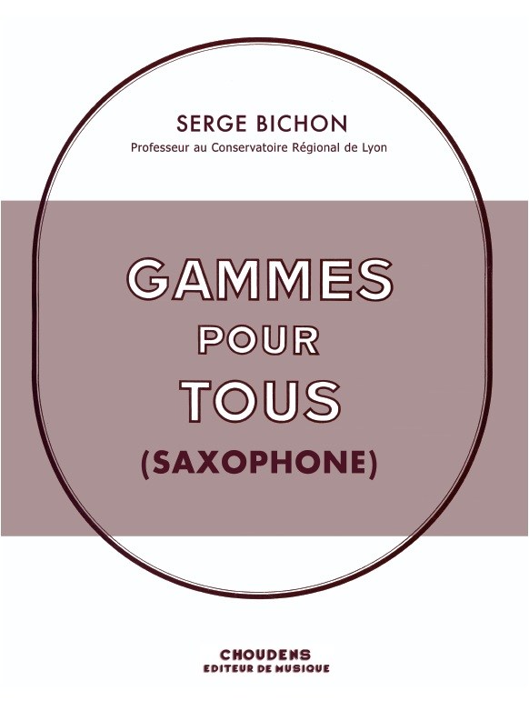 BICHON GAMMES POUR TOUS SAXOPHONE