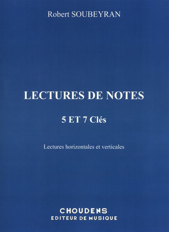 Robert Soubeyran: Lectures De Notes - 5 et 7 Cles