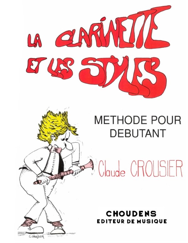 CROUSIER CLARINETTE ET LES STYLES (LA) CLARINETTE