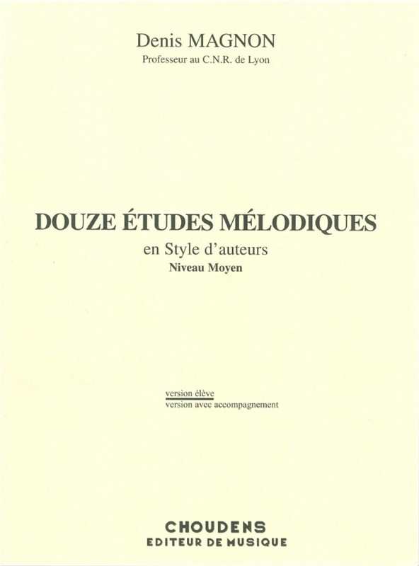 MAGNON 12 ÉTUDES MÉLODIQUES LIVRE DU MAÎTRE AVEC ACCOMPAGNEMENT SOLFÈG