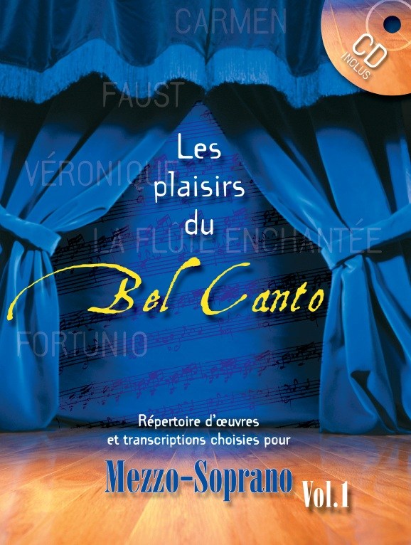 DIVERS AUTEURS PLAISIRS DU BEL CANTO MEZZO CHANT ET PIANO AVEC CD