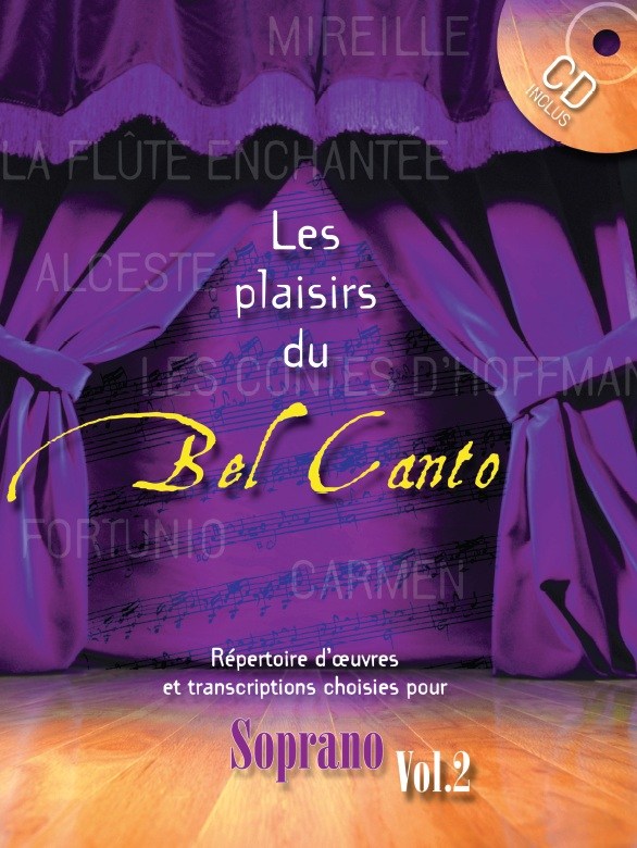 DIVERS AUTEURS PLAISIRS DU BEL CANTO SOPRANO CHANT ET PIANO AVEC CD