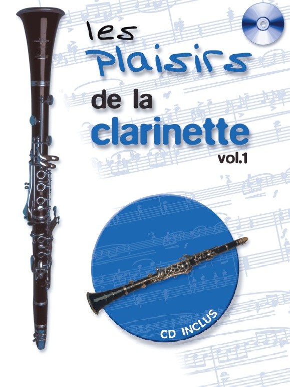 DIVERS AUTEURS PLAISIRS DE LA CLARINETTE CLARINETTE AVEC CD