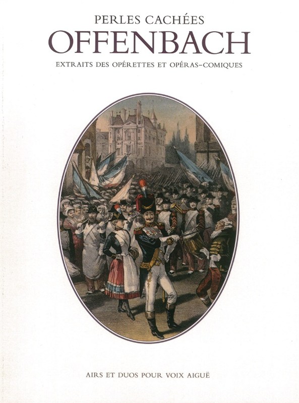 Offenbach: Perles Cachées For High Voice And Piano