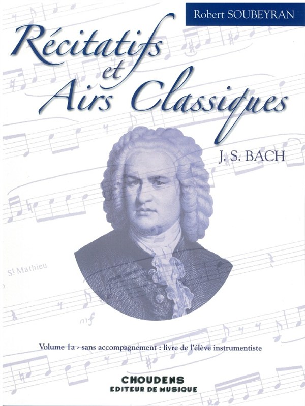 SOUBEYRAN RÉCITATIFS ET AIRS CLASSIQUES J.S. BACH