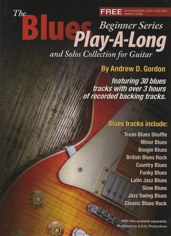Andrew D. Gordon: The Blues Play-A-Long And Solos Collection For Guitar (Book/CD)