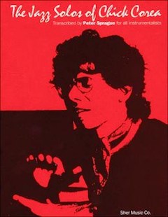 The Jazz Solos Of Chick Corea