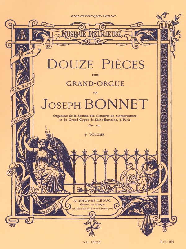 Joseph Bonnet: 12 Pièces Op.10 (Organ)