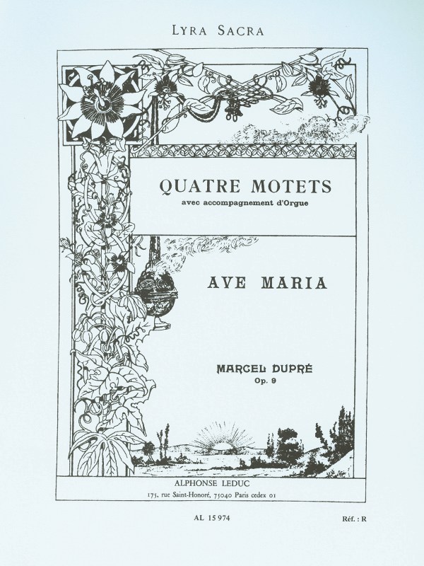 Marcel Dupré: Quatre Motets - Ave Maria Op. 9