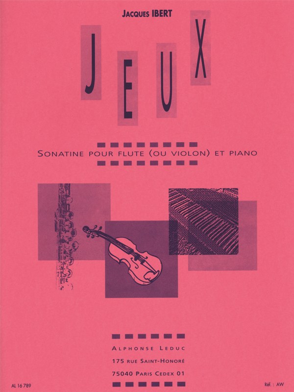 Jacques Ibert: Jeux Sonatine Pour Flute (Ou Violon) Et Piano